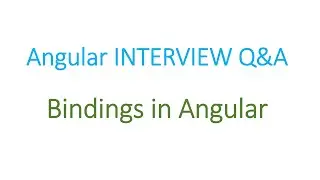 Angular Interview Q&A: Bindings in Angular