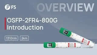 OSFP-2FR4-800G InfiniBand Optical Transceiver Module Overall Introduction | FS