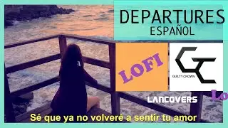 🌸 Departures🌸 cover ESPAÑOL Guilty Crown (LOFI ANIME)