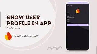 Fetch User Profile From Firebase Realtime Database and Show In App Android Kotlin