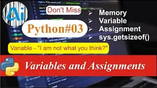 Python#03 || Variable and Assignment || AI course || Concept of variable in python