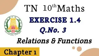 TN 10th Maths Exercise 1.4 Sum 3||Chapter 1|Realtions & Functions