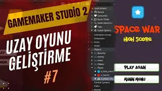 GameMaker Studio 2 İle Uzay Oyunu Geliştirme #7 -  Story Oyun Modunu Ayarlıyoruz