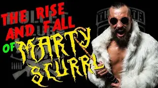 The Rise And Fall Of Marty Scurll