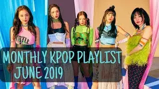 MONTHLY KPOP PLAYLIST: June 2019