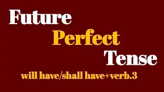 Future Tense: Future perfect tense  Urdu |Hindi