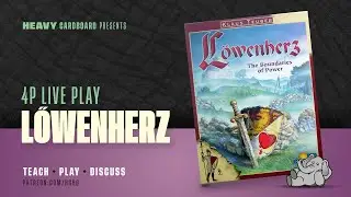 Löwenherz - 4p Teaching, Play-through, & Roundtable by Heavy Cardboard