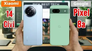 Xiaomi 14 Civi Vs Google Pixel 8a || Specs Comparison | Which One's Better?