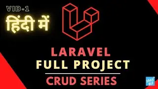 laravel 8 project tutorial in hindi Laravel project crud tutorial in hindi