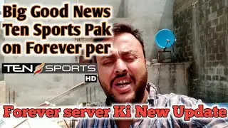 Big Good News | Forever server Per Ten pakistan on | Airtal Tatasky SunDirect Forevr servr ki update