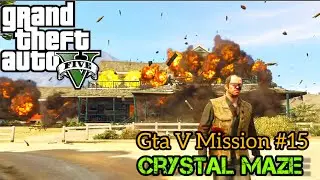 GTA V MISSION #15 -Crystal Maze