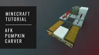 AFK Pumpkin Carver | Minecraft: Tutorial