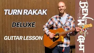 Turn Rakak - Deluxe - Guitar Lesson