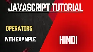operator in javascript | javascript tutorial for beginners | logical operator | arithmetic operator