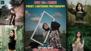 25+ Preset Lightroom Terbaru 2021 | Lightroom Photography | Preset Lightroom Selebgram 2021