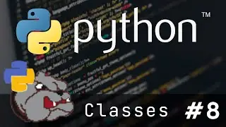 Learn Python - 8 (Classes)