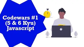 Codewars Practice #1 | Javascript