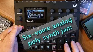Syntakt : Six-voice analog poly synth jam