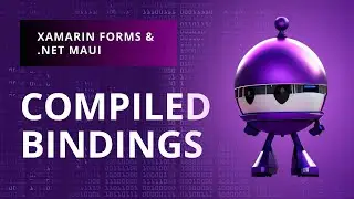 Solving Binding Issues at Compile-time with Xamarin Forms and .NET MAUI