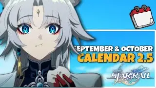 ALL IMPORTANT SEPTEMBER & OCTOBER DATES VERSION 2.5 | Honkai Star Rail 2.5