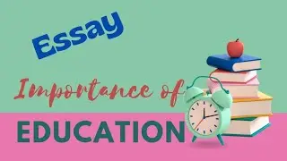 Essay on Importance of Education