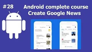 Create Google News Android App part 2 | Complete Android Development Course For Beginners