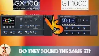BOSS GX 100 vs BOSS GT 1000: DO THEY SOUND THE SAME?