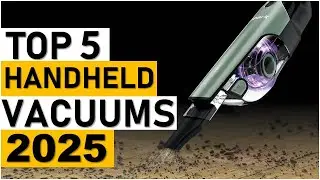 TOP 5 Best Handheld Vacuums in 2025