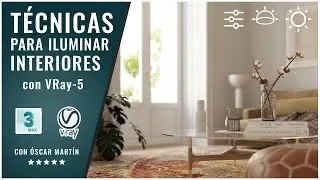 Cómo iluminar interiores con 3DS Max y VRay | Masterclass | The Factory School