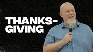 Jason Clark | Thanksgiving | A Grace Filled Life