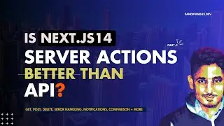 Next.js 14 Server Actions GET, POST, DELETE, Error Handling, Notification, Loader | Complete Guide
