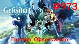 Genshin Impact Walkthrough Part 973 - Further Observation (No Commentary)