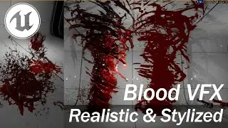Unreal Blood VFX Realistic Stylized