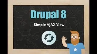 Create a simple AJAX view in Drupal 8