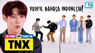 🔥Super PEDE🔥 TNX Nulis Profil dalam Bahasa Indonesia! | This or That | TNX