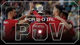 PORTUGAL ON VIEW #29 | Portugal x Republic of Ireland