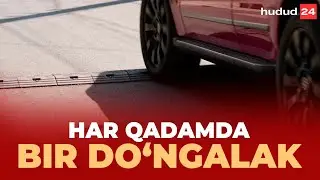 Har qadamda bir doʻngalak | Ҳар қадамда бир дўнгалак
