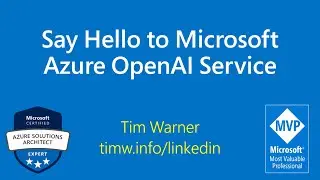 Say Hello to Microsoft Azure OpenAI Service
