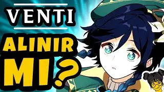 Venti mi Kazuha mı | Venti Alınır Mı | Genshin Impact Türkçe 