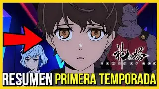TOWER OF GOD: TEMPORADA 1 COMPLETA (Resumen) - ver antes de la season 2