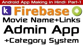 Admin App Making in Kodular | Firebase Data Store | Movie App Making with Category