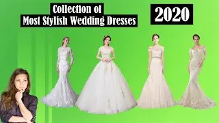 Best Wedding Dress Collection 2020