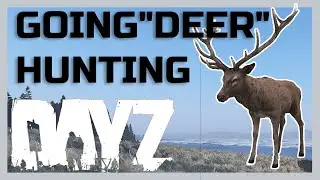 An epic "deer" hunting adventure | Namalsk