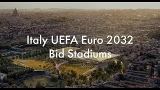 Italy UEFA Euro 2032 Bid Stadiums