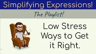Intro to the Simplifying Expressions Playlist
