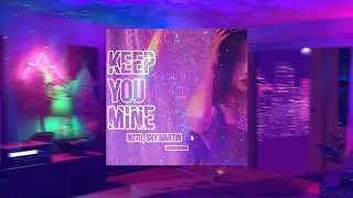 [Vietsub + Engsub] Keep You Mine _ NOTD, Shy Martin