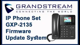 Grandstream 2135 firmware update system for Asa Technology