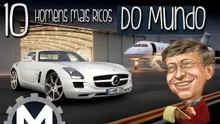 OS HOMENS MAIS RICOS DO MUNDO EM 2016