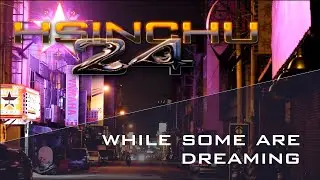 Hsinchu24 - While Some are Dreaming