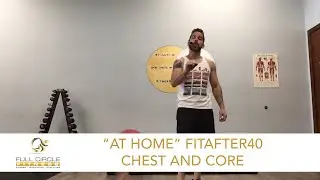 “At Home” Fitafter40 Chest and Core